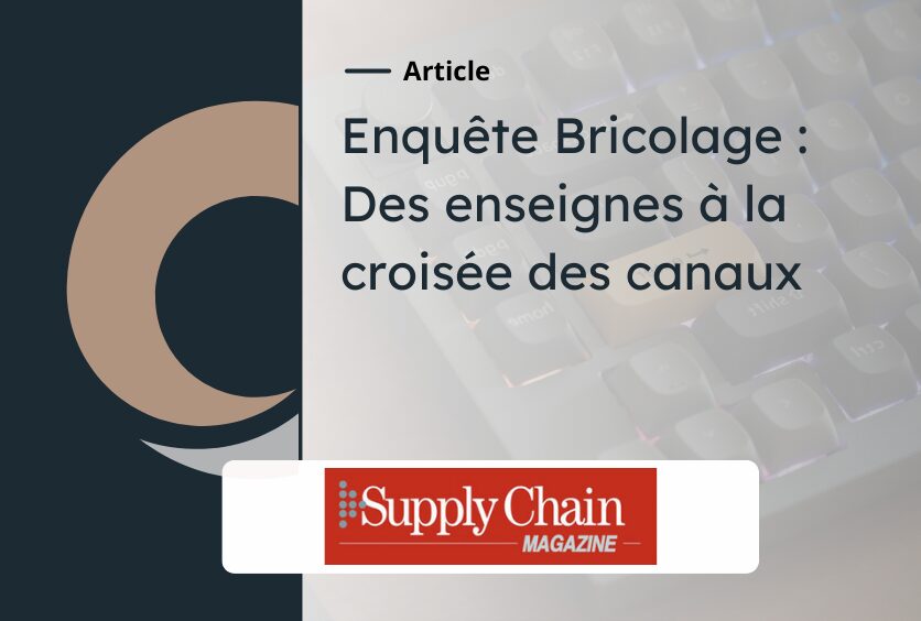 Enquête – Bricolage : Des enseignes à la croisée des canaux