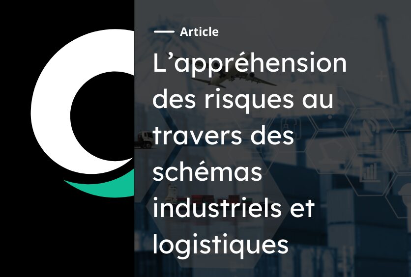 L’appréhension des risques au travers des schémas industriels et logistiques
