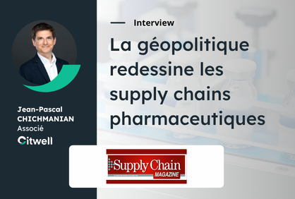 La géopolitique redessine les supply chains pharmaceutique